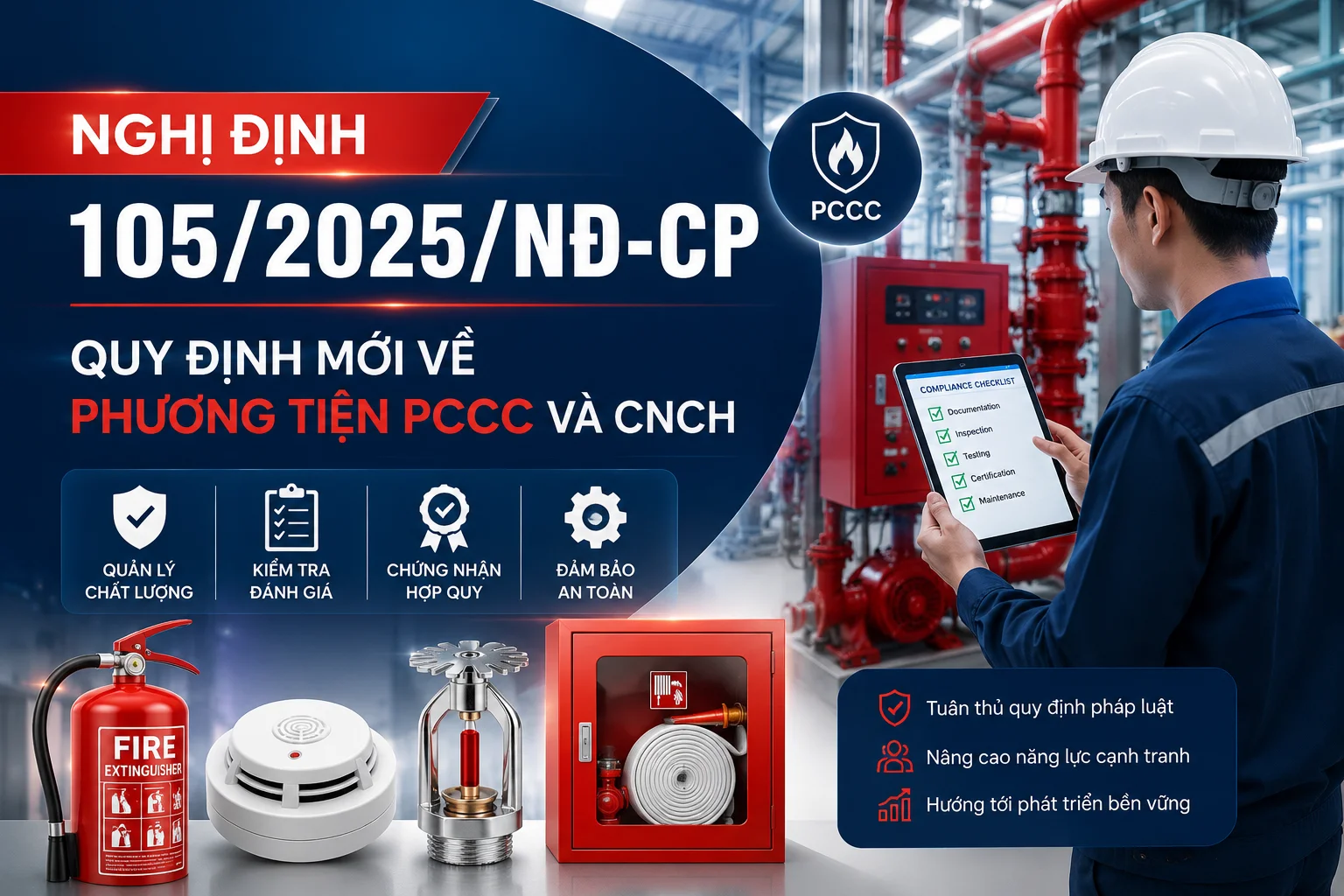 NGHỊ ĐỊNH 105/2025/NĐ-CP: DOANH NGHIỆP CẦN LƯU Ý GÌ VỀ QUẢN LÝ PHƯƠNG TIỆN PHÒNG CHÁY, CHỮA CHÁY (PCCC)